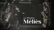 Le Mystère Méliès