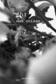 Poster O Ah! das coisas, 6 de Abril 2020 2020