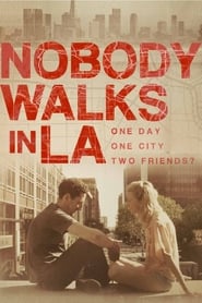 Nobody Walks in L.A. постер