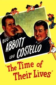 The Time of Their Lives (1946) The Time of Their Lives (1946)