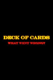 Deck of Cards: What Went Wrong