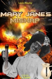 Mary Jane's Mishap постер