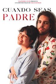 Affiche de Cuando Seas Padre