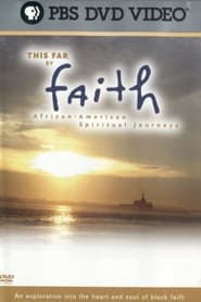 Poster This Far By Faith:  African-American Spiritual Journeys