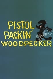 Poster Pistol Packin' Woodpecker