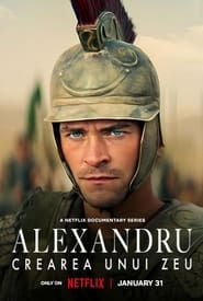 Alexandru: Crearea unui zeu