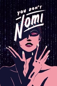 You Don't Nomi постер