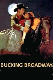 Bucking Broadway постер
