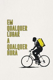 Pôster de Em Qualquer Lugar, a Qualquer Hora