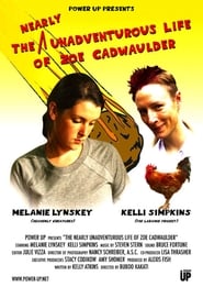 Poster The Nearly Unadventurous Life of Zoe Cadwaulder