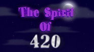 The Spirit of 420 still