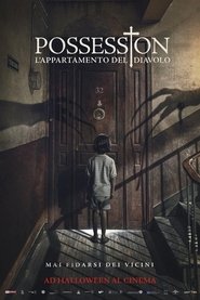 Possession - L’appartamento del diavolo poster watch Possession - L’appartamento del diavolo now