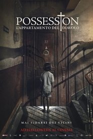 watch Possession - L’appartamento del diavolo now