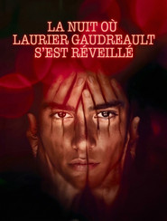 La nuit où Laurier Gaudreault s'est réveillé