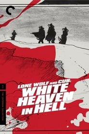 Poster Lone Wolf and Cub: White Heaven in Hell 1974