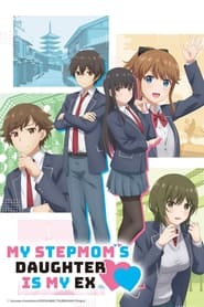 Nonton My Stepmom’s Daughter Is My Ex (2022) Sub Indo