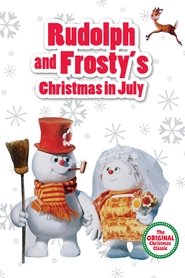 Rudolph and Frosty's Christmas in July постер