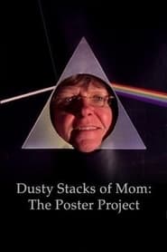 Dusty Stacks of Mom: The Poster Project постер