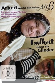 Poster Arbeit macht das Leben süß, Faulheit stärkt die Glieder 2015