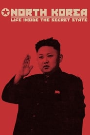 North Korea: Life Inside the Secret State streaming