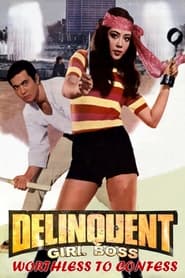 Poster Delinquent Girl Boss: Worthless to Confess 1971