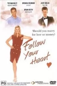 Poster Follow Your Heart