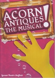 Acorn Antiques: The Musical
