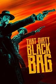 That Dirty Black Bag постер