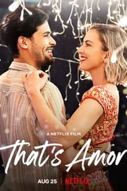 Thats Amor 2022 NF Movie WebRip Dual Audio Hindi English 480p 720p 1080p