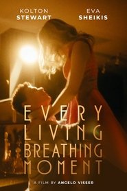 Every Living Breathing Moment (2025)