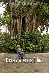 Curiosity, Adventure and Love (2016)