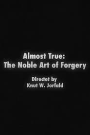 مشاهدة فيلم Almost True: The Noble Art of Forgery 1997 مترجم أون لاين بجودة عالية