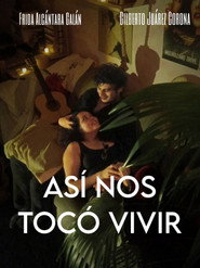 Así Nos Tocó Vivir