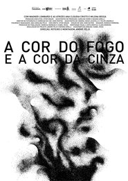 Poster A Cor do Fogo e a Cor da Cinza 2014