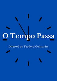 O Tempo Passa (2022)