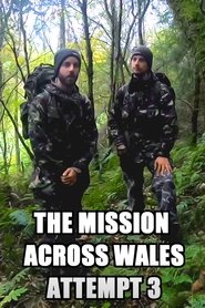 The Mission Across Wales: Attempt 3 2022