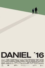 مشاهدة فيلم Daniel ’16 2021 مترجم أون لاين بجودة عالية