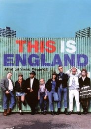 This Is England – Isto é Inglaterra (2006)