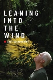Poster Leaning Into the Wind: Andy Goldsworthy