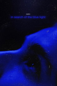 in search of the blue light