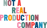 Not A Real Production Company