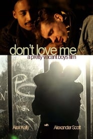 Regarder Don't Love Me Film En Streaming  HD Gratuit Complet