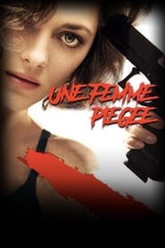 Voir Une femme piégée en streaming vf gratuit sur streamizseries.net site special Films streaming