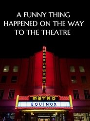 Poster A Funny Thing Happened on the Way to the Theatre 2018