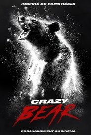 Voir film Crazy Bear en streaming