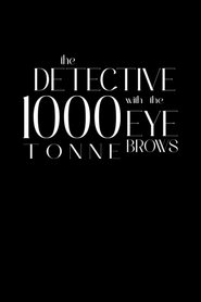 The detective with the 1000 ton eyebrows poster