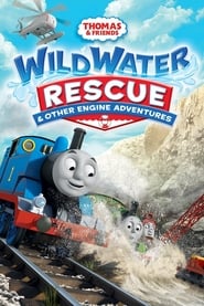 Poster Thomas & Friends: Wild Water Rescue & Other Engine Adventures