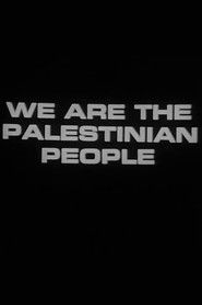 We Are the Palestinian People (Newsreel #65)
