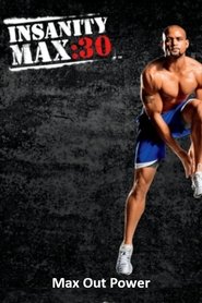 Poster Insanity Max: 30 - Max Out Power 2014