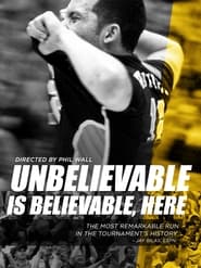 Poster Unbelievable is Believable Here